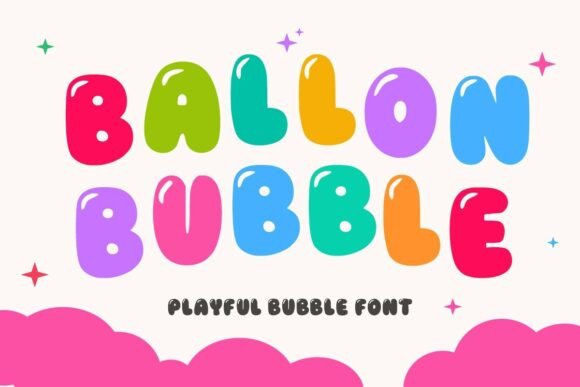 Balloon Bubble: Infusing Joy into Modern Typography