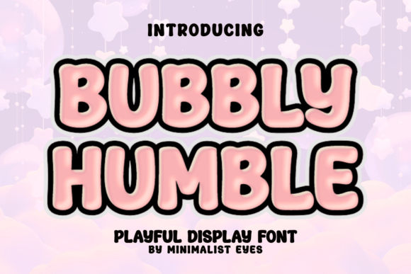 Bubbly Humble: Adding Playful Charm to Your Design Toolkit