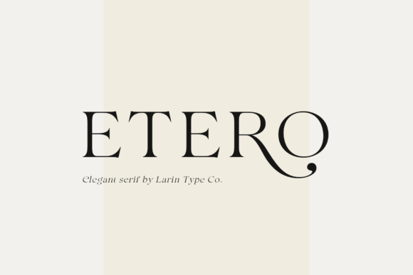 Etero: A Serif Font That Balances Elegance with Modern Edge