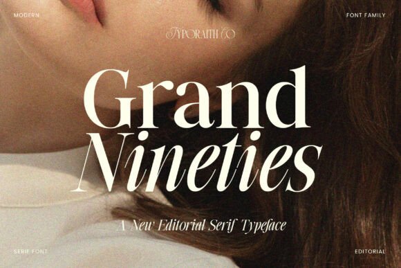 Grand Nineties: A Modern Serif with Editorial Soul