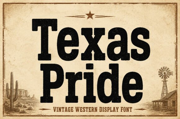 Texas Pride: A Bold Typeface for Authentic Western Branding