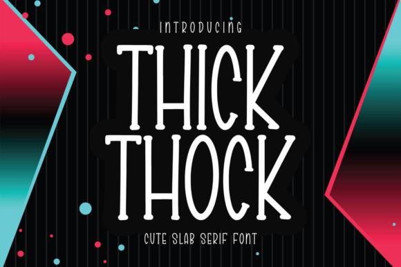 Thick Thock: The Slab Serif That Commands Attention